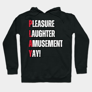 Play funny life acronym gaming Hoodie